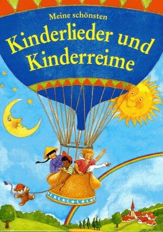 Meine schönsten Kinderlieder und Kinderreime