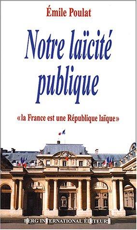 Notre laïcité publique : la France est une République laïque (constitutions de 1946 et 1958)