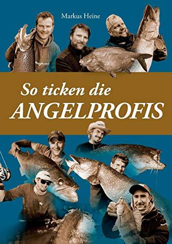 So ticken die Angelprofis