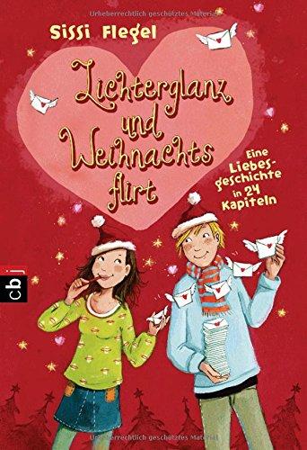 Lichterglanz und Weihnachtsflirt: Eine Liebesgeschichte in 24 Kapiteln