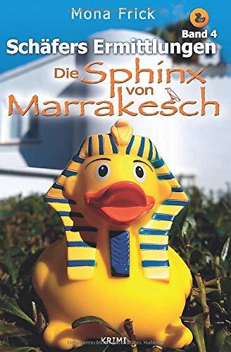 Die Sphinx von Marrakesch (Schäfers Ermittlungen, Band 4)