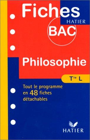 Philosophie, terminales L, ES, S (Fiches Bac)