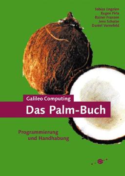 Das Palm-Buch. Programmierung und Handhabung