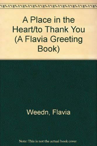 A Place in the Heart/to Thank You (A Flavia Greeting Book)