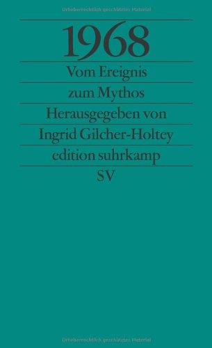 1968: Vom Ereignis zum Mythos (edition suhrkamp)