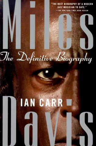 Miles Davis: The Definitive Biography