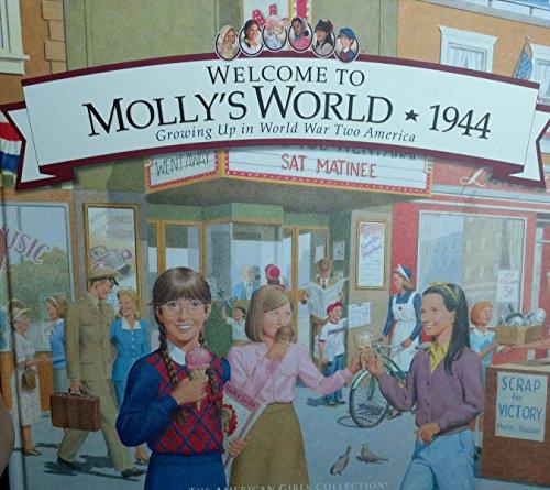 Welcome to Molly's World,1944: Growing Up in World War Two America (American Girl Collection)