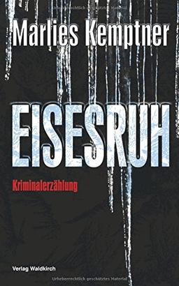 EISESRUH: Kriminalerzählung