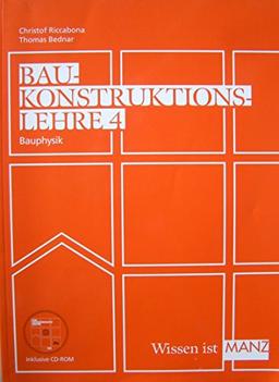 Baukonstruktionslehre 4 mit CD: Bauphysik