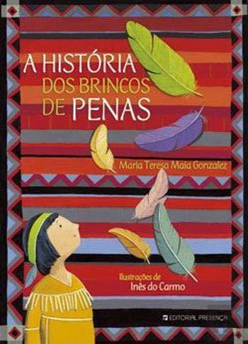 A historia dos brincos de penas