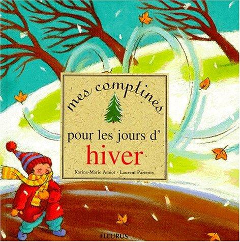 Mes comptines pour les jours d'hiver