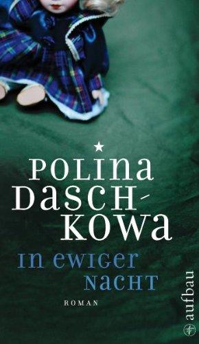 In ewiger Nacht: Roman (Polina Daschkowa)