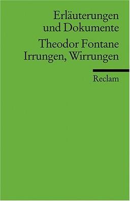 Erläuterungen und Dokumente zu Theodor Fontane: Irrungen Wirrungen