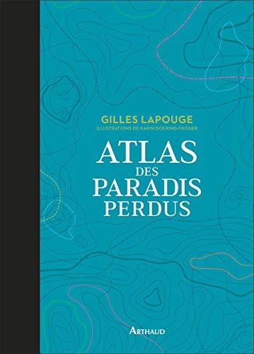 Atlas des paradis perdus