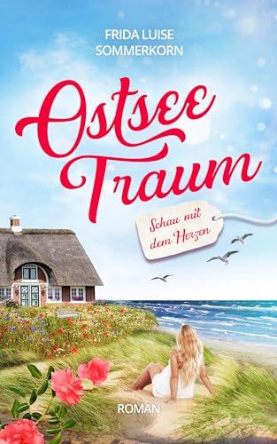 Schau mit dem Herzen: Ostseetraum 3