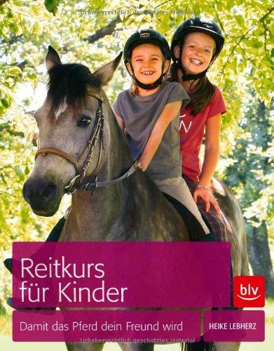 Reitkurs für Kinder: Damit das Pferd dein Freund wird