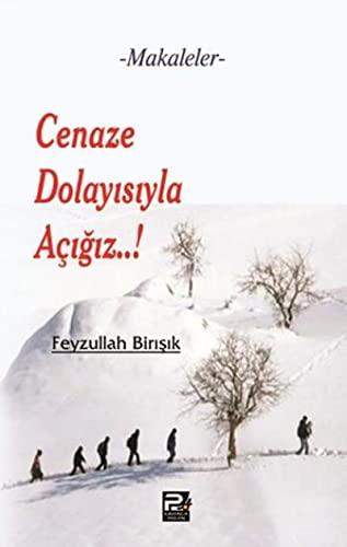 Cenaze Dolayisiyla Acigiz..!