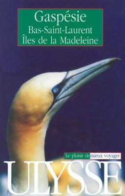 Gaspésie: Bas-Saint-Laurent, Iles de la Madeleine