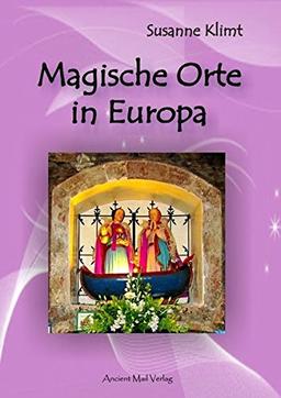 Magische Orte in Europa