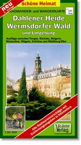 Radwander- und Wanderkarte Dahlener Heide, Wermsdorfer Wald und Umgebung: Ausflüge zwischen Torgau, Oschatz, Mügeln, Wurzen, Grimma, Wermsdorf und Belgern. 1:50000 (Schöne Heimat)