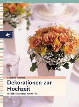 Dekorationen zur Hochzeit. Die schönsten Ideen für ihr Fest