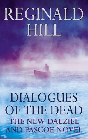 Dialogues of the Dead (Dalziel & Pascoe Novel)