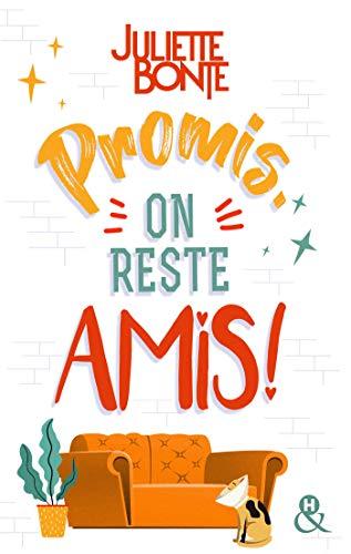 Promis, on reste amis !