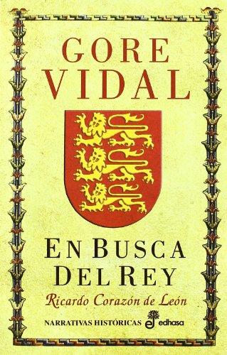 En busca del Rey (Narrativas Históricas)