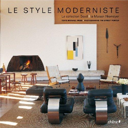 Le style moderniste : la collection Boyd, la maison Niemeyer