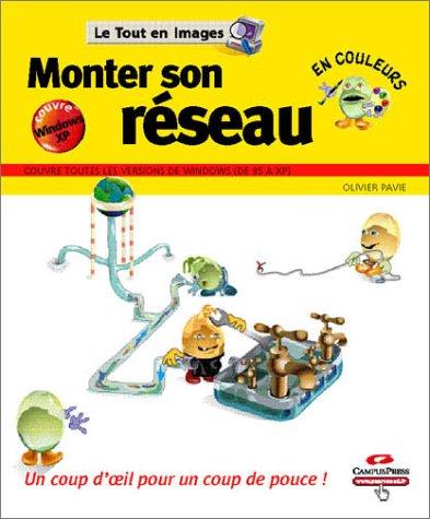 Monter son réseau (Le Tout en Imag)