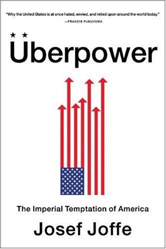 Uberpower: The Imperial Temptation of America