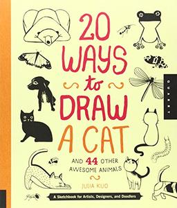 20 Ways to Draw a Cat and 44 Other Awesome Animals