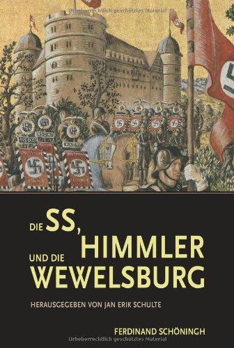 Die SS, Himmler und die Wewelsburg