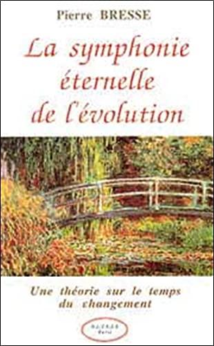 La Symphonie éternelle de l'évolution : une théorie sur le temps du changement