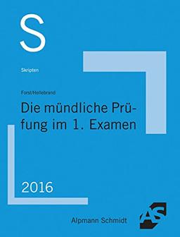 Skript Die mündliche Prüfung im 1. Examen: 2016