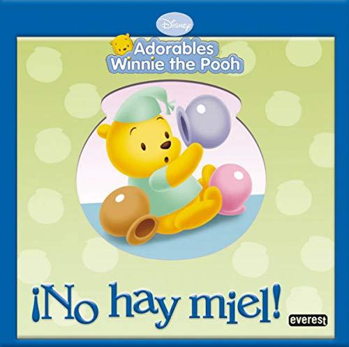 Adorables Winnie the Pooh. ¡No hay miel! (Adorables Winnie the Pooh / Tarareables)