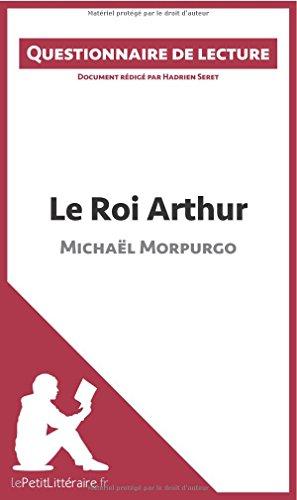 Le Roi Arthur de Michaël Morpurgo : Questionnaire de lecture