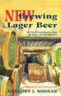 New Brewing Lager Beer: The Most Comprehensive Book for Home and Microbrewers