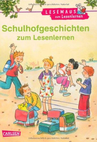 Lesemaus zum Lesenlernen Sammelbände, Band 12: Schulhofgeschichten zum Lesenlernen