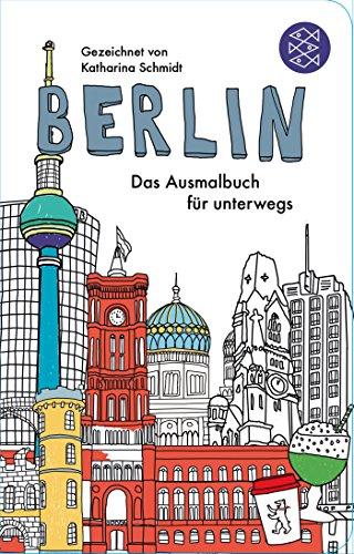 Berlin - Das Ausmalbuch für unterwegs (Fischer Taschenbibliothek)