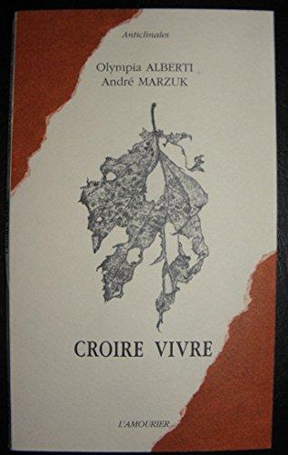 Croire vivre