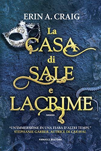 La Casa Di Sale E Lacrime