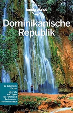 Lonely Planet Reiseführer Dominikanische Republik (Lonely Planet Reiseführer Deutsch)