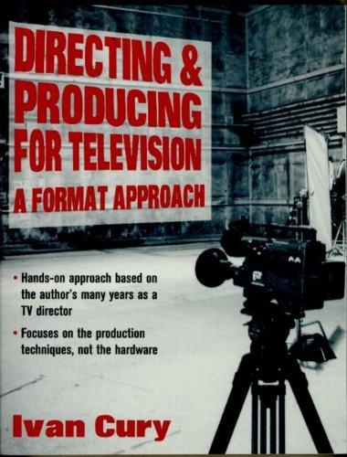 Directing & Producing for Television: A Format Approach