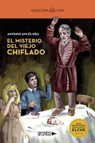 El misterio del viejo chiflado