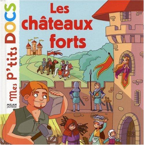 Les châteaux forts