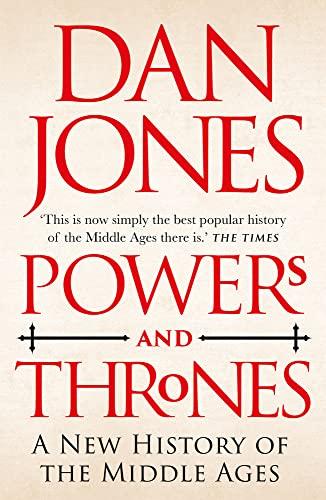 Powers and Thrones: A New History of the Middle Ages