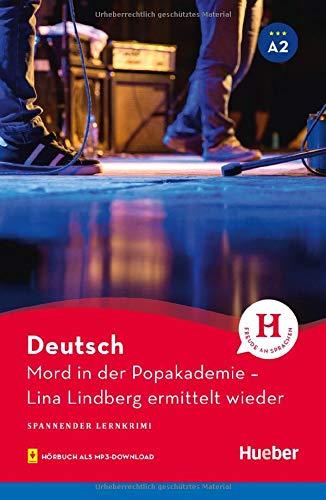 Mord in der Popakademie: Lina Lindberg ermittelt wieder / Lektüre mit Audios online (Spannender Lernkrimi)