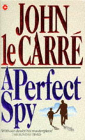 A Perfect Spy (Coronet Books)