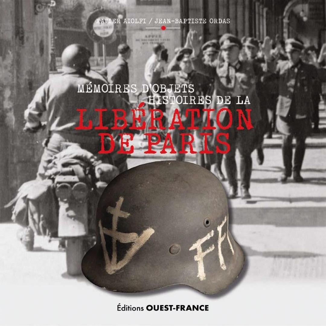 Mémoires d'objets, histoires de la libération de Paris